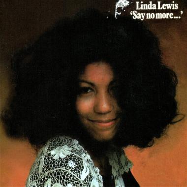 Linda Lewis -  Say No More